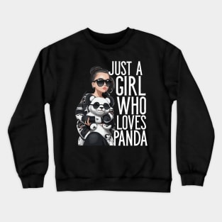 Just A Girl Who Loves Panda Crewneck Sweatshirt